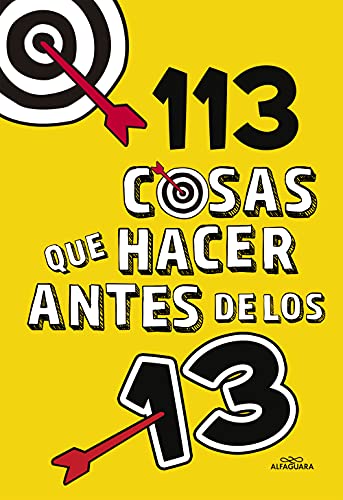 113 cosas que hacer antes de los 13 (No ficción ilustrados)