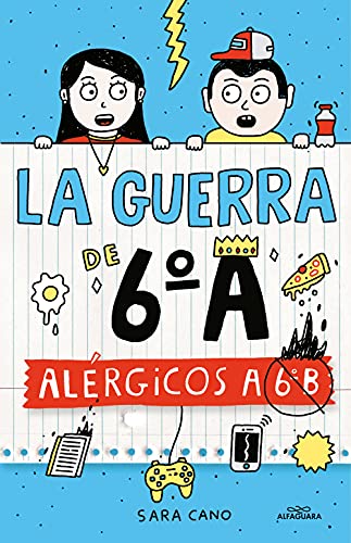 Alérgicos a 6 B (Serie La guerra de 6A 1)