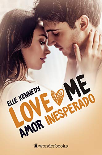 Amor inesperado: (Serie Love Me 2)