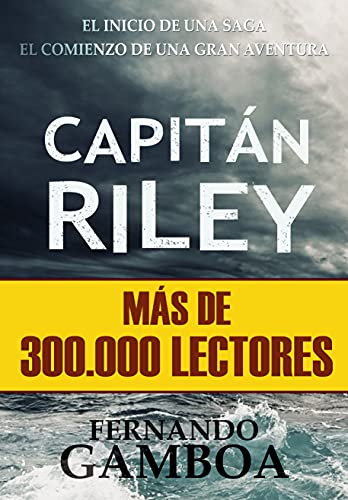 CAPITÁN RILEY: Premio Eriginal Books: Mejor Novela de Aventura. (Las aventuras del capitán Riley n 1)