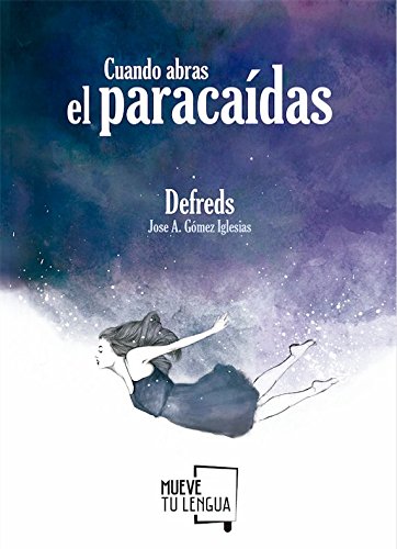 Cuando abras el paracaídas (Prosa Poética)