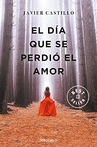 El día que se perdió el amor (Best Seller)