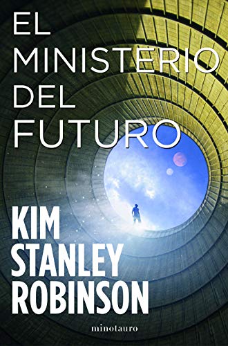 El Ministerio del Futuro (Biblioteca Kim Stanley Robinson)