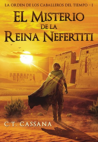 El misterio de la Reina Nefertiti: Premio Eriginal Books 2017 en la categoría de Acción y Aventura