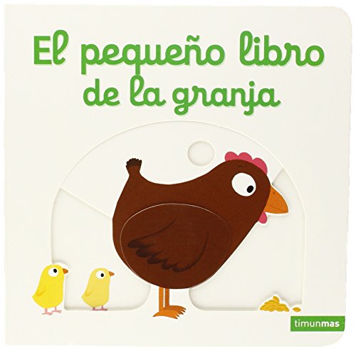 El pequeño libro de la granja (Libros con mecanismos)