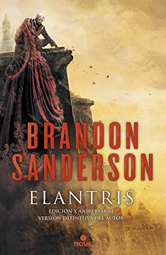 Elantris (edición décimo aniversario: versión definitiva del autor) (Nova)