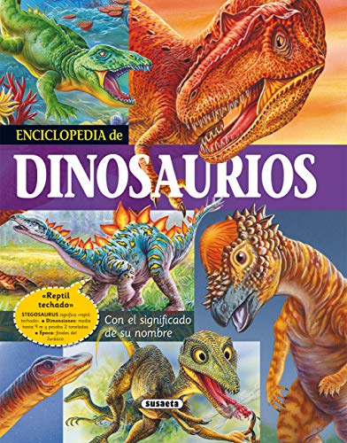 Enciclopedia De Dinosaurios: Con El Significado de Su Nombre (Biblioteca esencial)