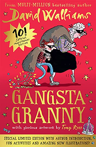 Gangsta Granny: Limited 10th Anniversary Edition of David Walliams’ Bestselling Children’s Book