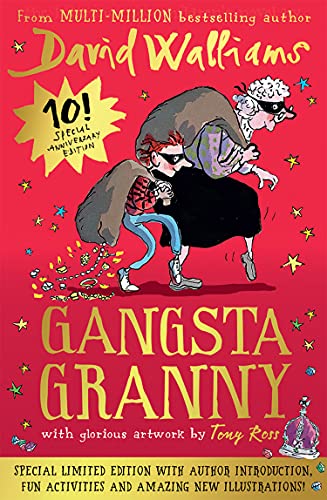 Gangsta Granny: Limited 10th Anniversary Edition of David Walliams Bestselling Childrens Book