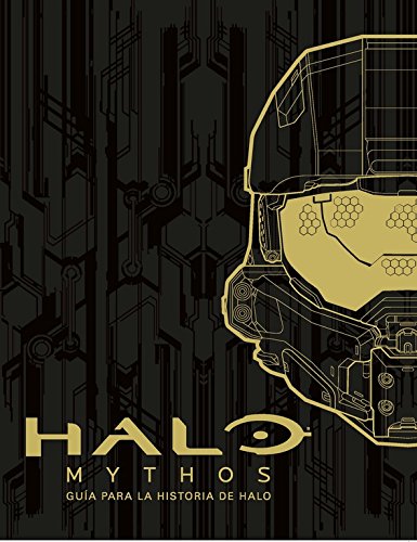 Halo Mythos: guía para la historia de Halo (No ficción ilustrados)