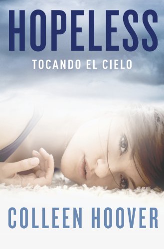 Hopeless: Tocando el cielo