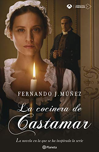 La cocinera de Castamar (Autores Españoles e Iberoamericanos)