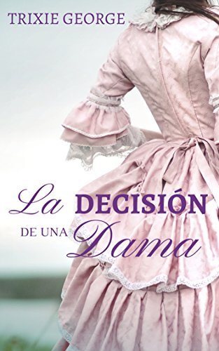 La decisión de una dama (Damas n 1)