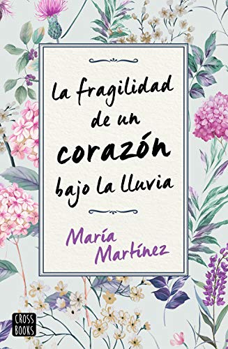 La fragilidad de un corazón bajo la lluvia (Ficción)