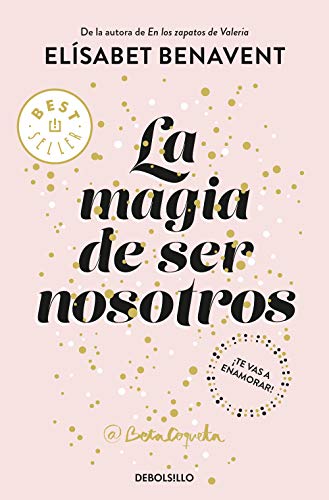 La magia de ser nosotros (Bilogía Sofía 2)