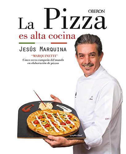 La pizza es alta cocina (Libros singulares)