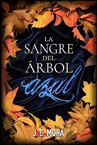 La sangre del árbol azul: 1 (Crónicas Vampíricas)