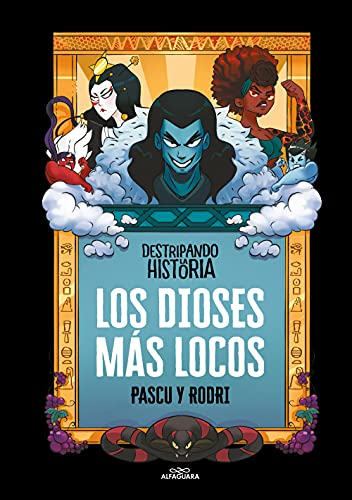 Los dioses más locos (No ficción ilustrados)