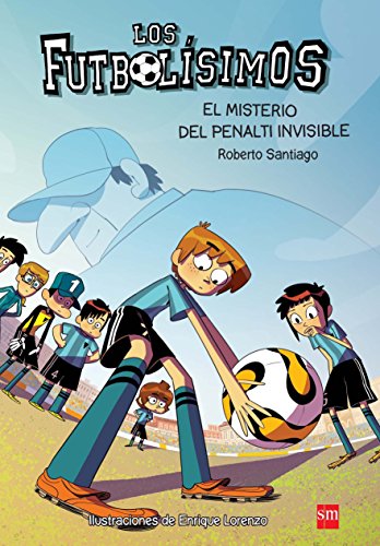 Los Futbolísimos 7: El misterio del penalti invisible