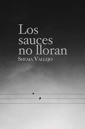 Los sauces no lloran