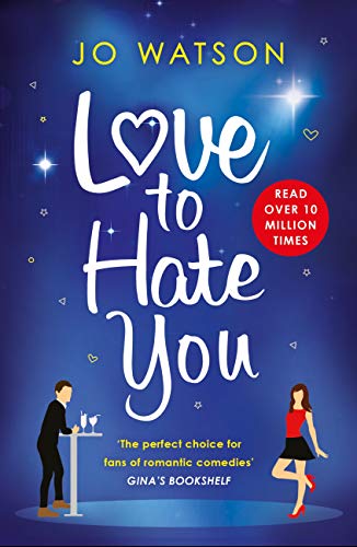 Love to Hate You: The laugh-out-loud romantic comedy hit (English Edition)