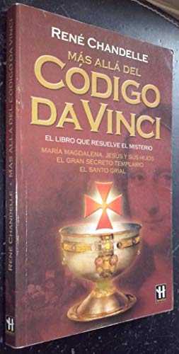 MÁS ALLÁ DEL CÓDIGO DA VINCI. El libro que resuelve el misterio