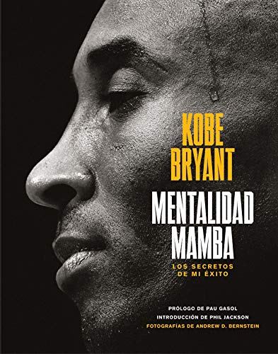 Mentalidad mamba: Los secretos de mi éxito (Sin colección)