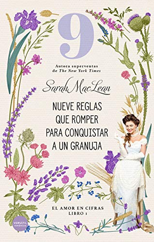 Nueve reglas que romper para conquistar a un granuja: El amor en cifras. Libro 1 (Romántica)