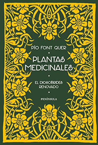 Plantas medicinales: El Dioscórides renovado (PENINSULA)