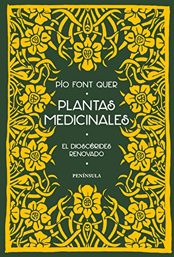 Plantas medicinales: El Dioscórides renovado (PENINSULA)