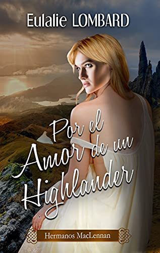 Por el Amor de un Highlander (Hermanos MacLennan n 1)