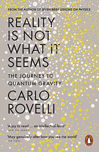 Reality Is Not What It Seems: The Journey to Quantum Gravity (English Edition)