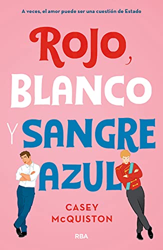 Rojo, blanco y sangre azul (FICCIÓN YA)