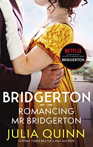 ROMANCING MR BRIDGERTON: Inspiration for the Netflix Original Series Bridgerton: Penelope and Colin's story: 4 (Bridgerton Family)