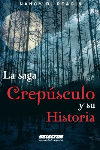 Saga Crepusculo Y Su Historia (OTROS LIBROS PRACTICOS)