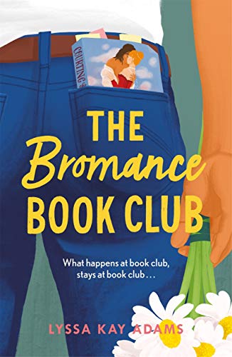 The Bromance Book Club: The utterly charming new rom-com that readers are raving about! (English Edition)