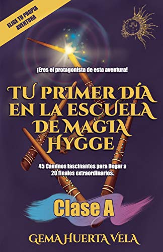 Tu primer día en la Escuela de Magia Hygge: Clase A: 1