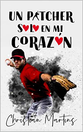 Un pitcher solo en mi corazón: (2)