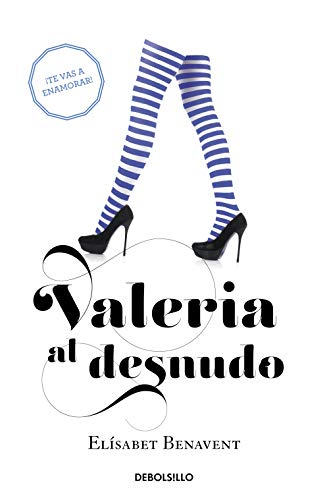 Valeria al desnudo (Saga Valeria 4)