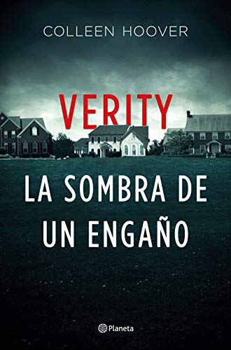 Verity. La sombra de un engaño (Planeta Internacional)