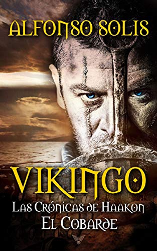 VIKINGO: Las Crónicas de Haakon el Cobarde