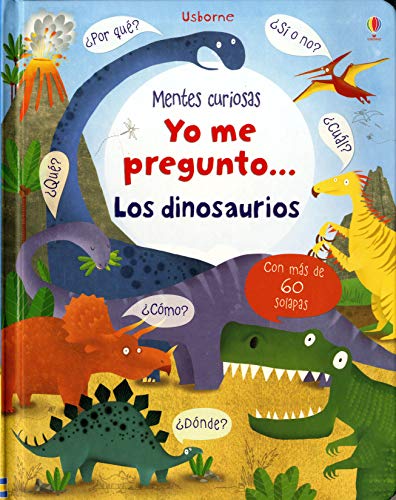 Yo Me Pregunto.... Los Dinosaurios